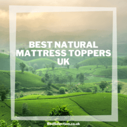 Best Natural Mattress Toppers – UK 2022